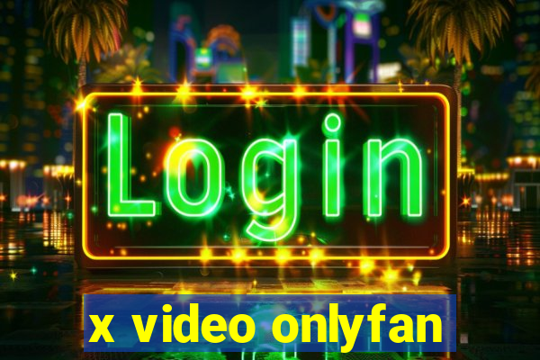 x video onlyfan